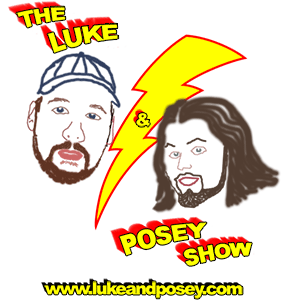 The Luke And Posey Show